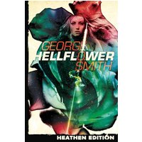 Hellflower (Heathen Edition) - Hellflower (Heathen Edition) - jetzt bei oelder-buchhandlung.de kaufen