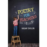 Poetry for Teachers: By a Teacher - Poetry for Teachers: By a Teacher - jetzt bei oelder-buchhandlung.de kaufen