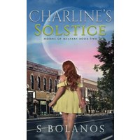 Charline's Solstice (Moons of Mystery, Band 2) - Charline's Solstice (Moons of Mystery, Band 2) - jetzt bei oelder-buchhandlung.de kaufen