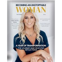 Becoming An Unstoppable Woman Magazine: December 2023 - Becoming An Unstoppable Woman Magazine: December 2023 - jetzt bei oelder-buchhandlung.de kaufen