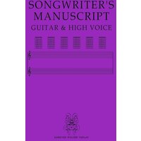 SONGWRITER'S MANUSCRIPT GUITAR & HIGH VOICE - SONGWRITER'S MANUSCRIPT GUITAR & HIGH VOICE - jetzt bei oelder-buchhandlung.de kaufen
