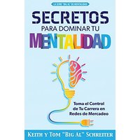 Secretos Para Dominar Tu Mentalidad: Toma el Control de Tu Carrera en Redes de Mercadeo - Secretos Para Dominar Tu Mentalidad: Toma el Control de Tu Carrera en Redes de Mercadeo - jetzt bei oelder-buchhandlung.de kaufen