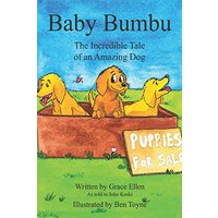 Baby Bumbu: The Incredible Tale of an Amazing Dog - Baby Bumbu: The Incredible Tale of an Amazing Dog - jetzt bei oelder-buchhandlung.de kaufen