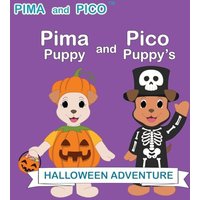 Pima Puppy and Pico Puppy's Halloween Adventure - Pima Puppy and Pico Puppy's Halloween Adventure - jetzt bei oelder-buchhandlung.de kaufen