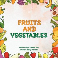 FRUITS AND VEGETABLES - FRUITS AND VEGETABLES - jetzt bei oelder-buchhandlung.de kaufen