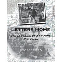 Letters Home: Reflections of a Marine Rifleman - Letters Home: Reflections of a Marine Rifleman - jetzt bei oelder-buchhandlung.de kaufen