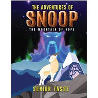 The Adventures of Snoop: The Mountain of Hope - The Adventures of Snoop: The Mountain of Hope - jetzt bei oelder-buchhandlung.de kaufen