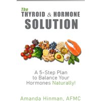The Thyroid & Hormone Solution: A 5-Step Plan to Balance Your Hormones Naturally! - The Thyroid & Hormone Solution: A 5-Step Plan to Balance Your Hormones Naturally! - jetzt bei oelder-buchhandlung.de kaufen