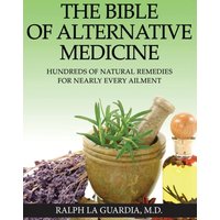 The Bible of Alternative Medicine - The Bible of Alternative Medicine - jetzt bei oelder-buchhandlung.de kaufen