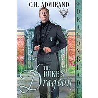 The Duke's Dragoon (The Duke's Guard) - The Duke's Dragoon (The Duke's Guard) - jetzt bei oelder-buchhandlung.de kaufen
