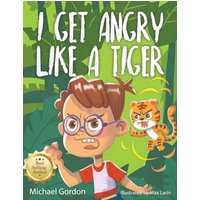 I Get Angry Like a Tiger - I Get Angry Like a Tiger - jetzt bei oelder-buchhandlung.de kaufen