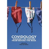 COVIDOLOGY: Sharing Life Lessons from Behind the Mask - COVIDOLOGY: Sharing Life Lessons from Behind the Mask - jetzt bei oelder-buchhandlung.de kaufen