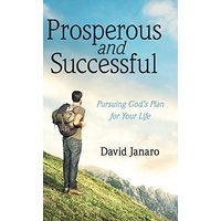 Prosperous and Successful: Pursuing God's Plan for Your Life - Prosperous and Successful: Pursuing God's Plan for Your Life - jetzt bei oelder-buchhandlung.de kaufen