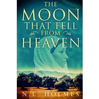 The Moon That Fell from Heaven - The Moon That Fell from Heaven - jetzt bei oelder-buchhandlung.de kaufen