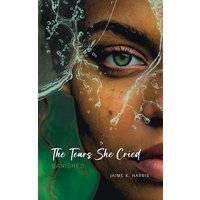 The Tears She Cried: Banished - The Tears She Cried: Banished - jetzt bei oelder-buchhandlung.de kaufen