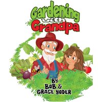 Gardening with Grandpa - Gardening with Grandpa - jetzt bei oelder-buchhandlung.de kaufen