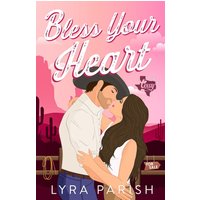 Bless Your Heart (Extended Edition): A Best Friend's Older Brother, Enemies to Lovers Small Town Romance (Valentine Texas, Band 1) - Bless Your Heart (Extended Edition): A Best Friend's Older Brother, Enemies to Lovers Small Town Romance (Valentine Texas, Band 1) - jetzt bei oelder-buchhandlung.de kaufen