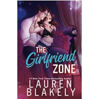 The Girlfriend Zone (Love and Hockey, Band 4) - The Girlfriend Zone (Love and Hockey, Band 4) - jetzt bei oelder-buchhandlung.de kaufen