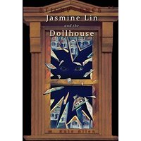 Jasmine Lin and the Dollhouse (Sticky Ones) - Jasmine Lin and the Dollhouse (Sticky Ones) - jetzt bei oelder-buchhandlung.de kaufen
