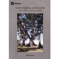 Nine Marks of a Healthy Church (Burmese) - Nine Marks of a Healthy Church (Burmese) - jetzt bei oelder-buchhandlung.de kaufen