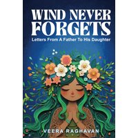 Wind Never Forgets: Letters From A Father To His Daughter - Wind Never Forgets: Letters From A Father To His Daughter - jetzt bei oelder-buchhandlung.de kaufen