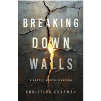 Breaking Down Walls: A Battle Worth Fighting - Breaking Down Walls: A Battle Worth Fighting - jetzt bei oelder-buchhandlung.de kaufen