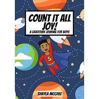 Count It All Joy!: A Gratitude Journal for Boys - Count It All Joy!: A Gratitude Journal for Boys - jetzt bei oelder-buchhandlung.de kaufen