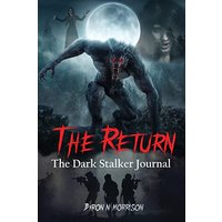 The Return: The Dark Stalker Journal - The Return: The Dark Stalker Journal - jetzt bei oelder-buchhandlung.de kaufen