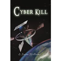 Cyber Kill - Cyber Kill - jetzt bei oelder-buchhandlung.de kaufen