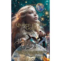 Queen of the Gods: Book 1 When a God Steps Out of Line, a Payment Is Due - Queen of the Gods: Book 1 When a God Steps Out of Line, a Payment Is Due - jetzt bei oelder-buchhandlung.de kaufen