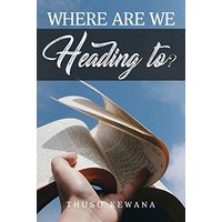 Where are we Heading to? - Where are we Heading to? - jetzt bei oelder-buchhandlung.de kaufen