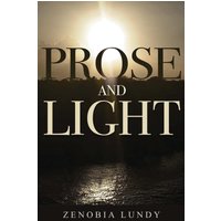 Prose and Light - Prose and Light - jetzt bei oelder-buchhandlung.de kaufen