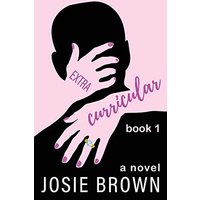 Extracurricular - Book 1: A Laugh-Out-Loud Series about Young Love, a College Admissions Cheating Scandal, and Parents Behaving Badly - Extracurricular - Book 1: A Laugh-Out-Loud Series about Young Love, a College Admissions Cheating Scandal, and Parents Behaving Badly - jetzt bei oelder-buchhandlung.de kaufen