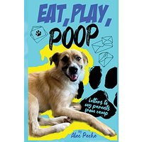 Eat, Play, Poop: Letters to my parents from camp - Eat, Play, Poop: Letters to my parents from camp - jetzt bei oelder-buchhandlung.de kaufen
