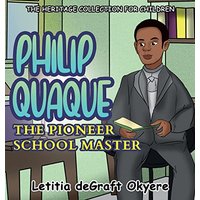 Philip Quaque: The Pioneer School Master - Philip Quaque: The Pioneer School Master - jetzt bei oelder-buchhandlung.de kaufen