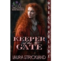 Keeper of the Gate (The Three Sisters Macbeith, Band 1) - Keeper of the Gate (The Three Sisters Macbeith, Band 1) - jetzt bei oelder-buchhandlung.de kaufen