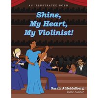 Shine, My Heart, My Violinist! - Shine, My Heart, My Violinist! - jetzt bei oelder-buchhandlung.de kaufen