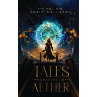 Tales from Beyond the Aether - Tales from Beyond the Aether - jetzt bei oelder-buchhandlung.de kaufen