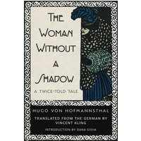 The Woman Without a Shadow - The Woman Without a Shadow - jetzt bei oelder-buchhandlung.de kaufen