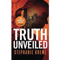 Truth Unveiled: A Dr. Samantha Jenkins Mystery (Dr. Samantha Jenkins Mysteries, Band 1) - Truth Unveiled: A Dr. Samantha Jenkins Mystery (Dr. Samantha Jenkins Mysteries, Band 1) - jetzt bei oelder-buchhandlung.de kaufen