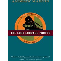 The Lost Luggage Porter: A Jim Stringer Mystery