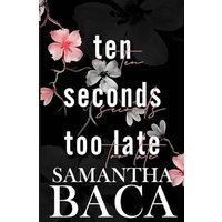 Ten Seconds Too Late - Ten Seconds Too Late - jetzt bei oelder-buchhandlung.de kaufen