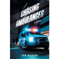 Chasing Ambulances: A Novel - Chasing Ambulances: A Novel - jetzt bei oelder-buchhandlung.de kaufen