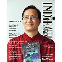 Indie Author Magazine Featuring Tao Wong: Managing Your ARC Readers, Better Beta Reader Feedback, Reader Magnet Ideas, and Press Release Distribution - Indie Author Magazine Featuring Tao Wong: Managing Your ARC Readers, Better Beta Reader Feedback, Reader Magnet Ideas, and Press Release Distribution - jetzt bei oelder-buchhandlung.de kaufen