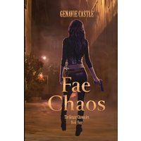Fae Chaos: The Kenzie Chronicles Book Four - Fae Chaos: The Kenzie Chronicles Book Four - jetzt bei oelder-buchhandlung.de kaufen