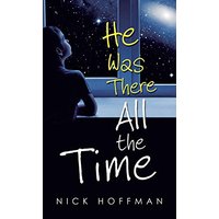 He Was There All the Time - He Was There All the Time - jetzt bei oelder-buchhandlung.de kaufen