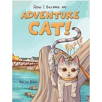 How I became an Adventure Cat! - How I became an Adventure Cat! - jetzt bei oelder-buchhandlung.de kaufen