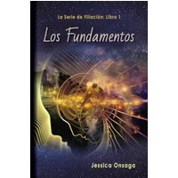 Los Fundamentos (La Serie de Filiación, Band 1) - Los Fundamentos (La Serie de Filiación, Band 1) - jetzt bei oelder-buchhandlung.de kaufen