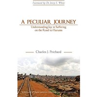 A Peculiar Journey: Understanding Joy in Suffering on the Road to Huruma - A Peculiar Journey: Understanding Joy in Suffering on the Road to Huruma - jetzt bei oelder-buchhandlung.de kaufen
