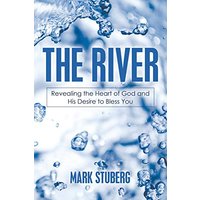 The River: Revealing the Heart of God and His Desire to Bless You - The River: Revealing the Heart of God and His Desire to Bless You - jetzt bei oelder-buchhandlung.de kaufen